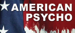 The Bloody Banality of <em>American Psycho</em>