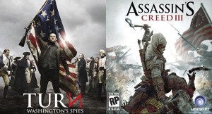 Turn: Washington's Spies, Assassin's Creed 3 (AMC, Ubisoft)
