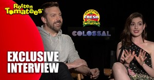 Video: Anne Hathaway and Jason Sudeikis are <em>Colossal</em>ly Certified Fresh