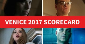 Venice Film Festival 2017 Scorecard