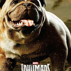 Lockjaw - MARVEL’S INHUMANS (ABC)