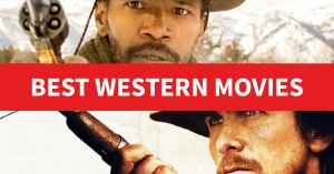 100 Best Western Movies of All Time