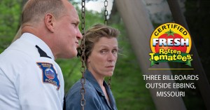 <em>Three Billboards Outside Ebbing, Missouri</em> Is Certified Fresh