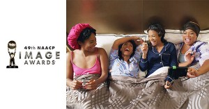 2018 NAACP Image Award Winners: <em> Girls Trip</em> Wins Outstanding Motion Picture
