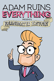 Adam Ruins Everythng season 3 keyart (truTV)