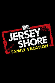 Jersey Shore Family Vacation season 2 (MTV)