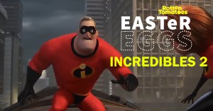 <em>Incredibles 2</em> Easter Eggs and Fun Facts
