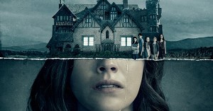 Hear Us Out: <em>The Haunting of Hill House</em> Episode 6 Might Be This Year’s Best Horror Movie