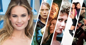Lily James’ Five Favorite Films