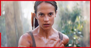 <em>Tomb Raider 2</em> Officially Set for 2021, And More Movie News