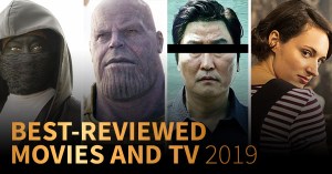 Best-Reviewed Movies and TV Shows 2019