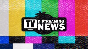 TV and Streaming News