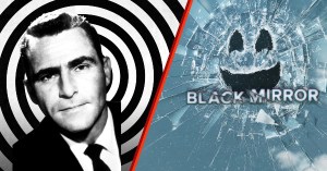 <em>The Twilight Zone</em> Vs. <em>Black Mirror</em>