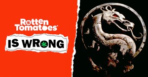 “Rotten Tomatoes Is Wrong” About… <em>Mortal Kombat</em>