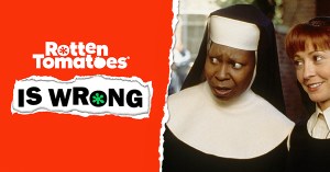 “Rotten Tomatoes Is Wrong” About… <em>Sister Act 2: Back in the Habit</em>