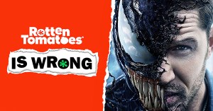 “Rotten Tomatoes Is Wrong” About… <em>Venom</em>