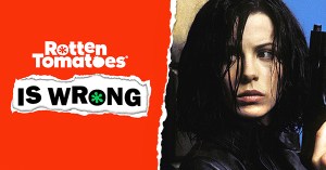 “Rotten Tomatoes Is Wrong” about… <em>Underworld</em>