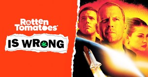 “Rotten Tomatoes Is Wrong” About… <em>Armageddon</em>