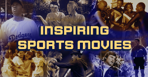 82 Most Inspiring Sports Movies