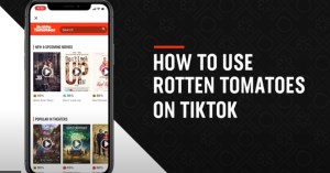 We’re Launching a Rotten Tomatoes TikTok Jump
