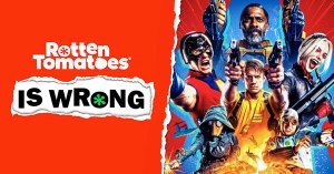 “Rotten Tomatoes Is Wrong” About… <em>The Suicide Squad</em> (2021)