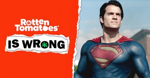 “Rotten Tomatoes Is Wrong” About… <em>Man of Steel</em>