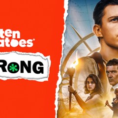 “Rotten Tomatoes Is Wrong” About… <em>Uncharted</em>
