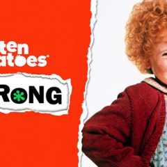“Rotten Tomatoes Is Wrong” About… <em>Annie</em> (1982)