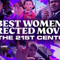 Best Women-Directed Movies of the 21st Century