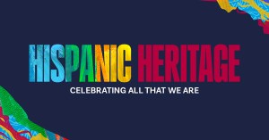 Celebrating Hispanic Heritage