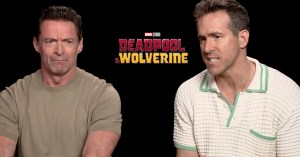 The <em>Deadpool & Wolverine</em> Cast Talk Fight Scenes, Dance Numbers, and Much More