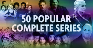 50 Popular Complete Series You Can Binge Right Now