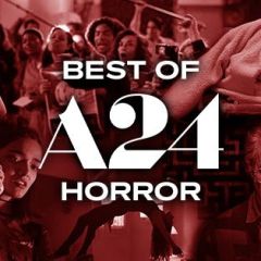 Best A24 Horror Movies, Ranked by Tomatometer