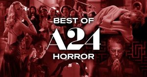 Best A24 Horror Movies, Ranked by Tomatometer