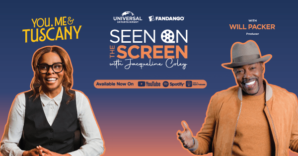 ‘Seen on the Screen’ Podcast: Will Packer Is Bringing the Rom-Com Back to Theaters With You, Me & Tuscany