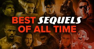 The 150 Best Sequels of All Time, Ranked by Tomatometer